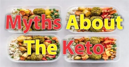 Keto Diet for a Balanced Perspective! Discrediting 10 Myths